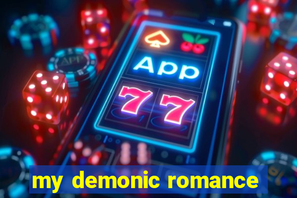 my demonic romance